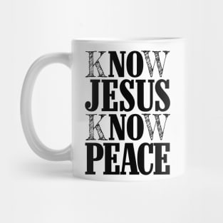 KNOW JESUS KNOW PEACE Mug